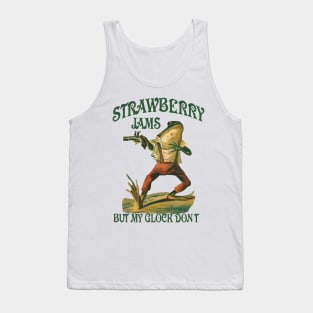 Strawberry Jams But My Glock Don't Funny Saying Frog Meme Tank Top